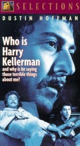 Who Is Harry Kellerman and Why Is He Saying Those Terrible Things About Me?