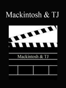 Mackintosh and T.J.