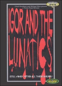 Igor and the Lunatics