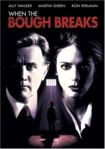 When the Bough Breaks
