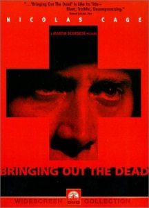 Bringing Out the Dead