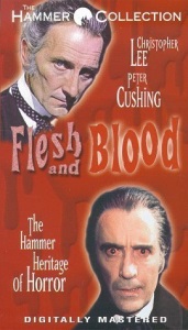 Flesh and Blood: The Hammer Heritage of Horror