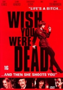 Wish You Were Dead