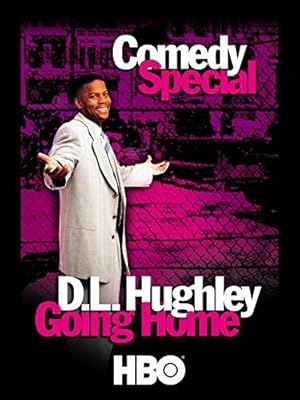 D.L. Hughley: Goin' Home