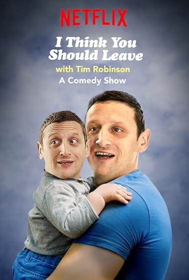 I Think You Should Leave with Tim Robinson  Season:3