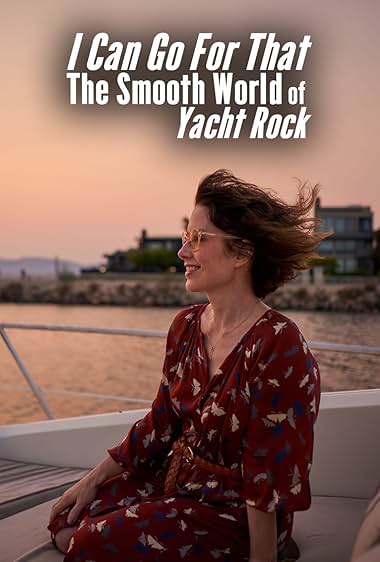 I Can Go for That: The Smooth World of Yacht Rock