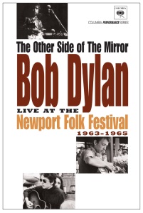 The Other Side of the Mirror: Bob Dylan at the Newport Folk Festival