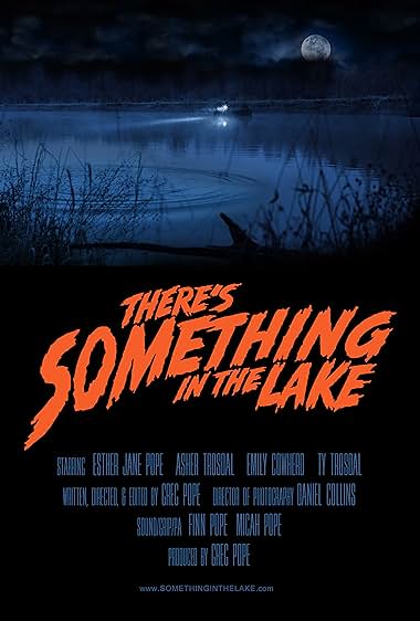 There's Something in the Lake