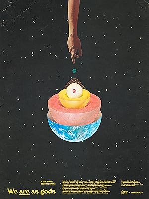 We Are As Gods