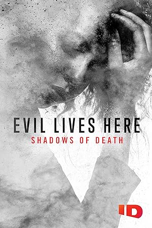 Evil Lives Here: Shadows of Death  Season:2