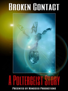 Broken Contact: A Poltergeist Story