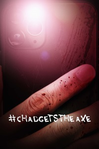 #ChadGetstheAxe