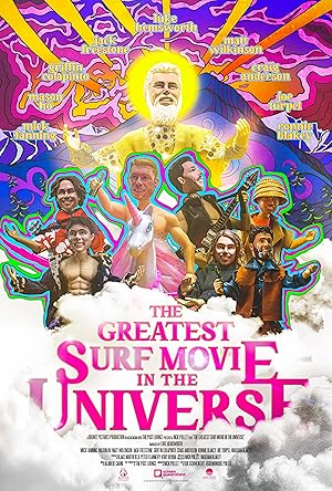 The Greatest Surf Movie in the Universe