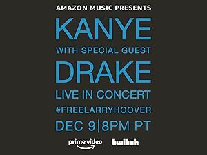 Kanye with Special Guest Drake Free Larry Hoover Benefit Concert