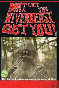 Don't Let the Riverbeast Get You!