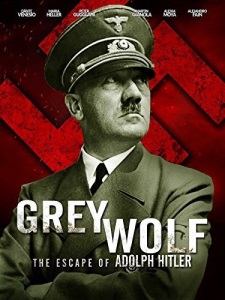 Grey Wolf: Hitler's Escape to Argentina