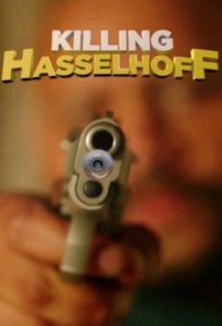 Killing Hasselhoff