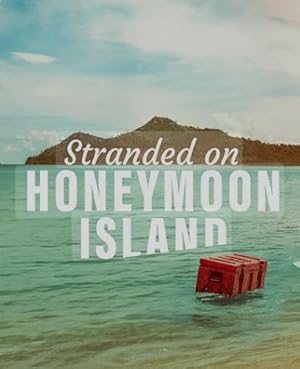 Stranded on Honeymoon Island UK