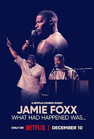 Jamie Foxx: What Had Happened Was...