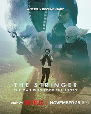 The Stringer: The Man Who Took the Photo