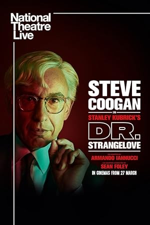 National Theatre Live: Dr. Strangelove