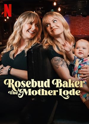 Rosebud Baker: The Mother Lode