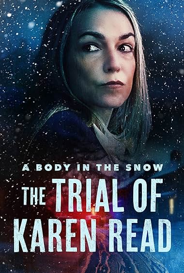 A Body in the Snow - The Trial of Karen Read