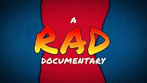 A RAD Documentary