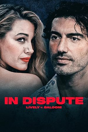 In Dispute: Lively v Baldoni