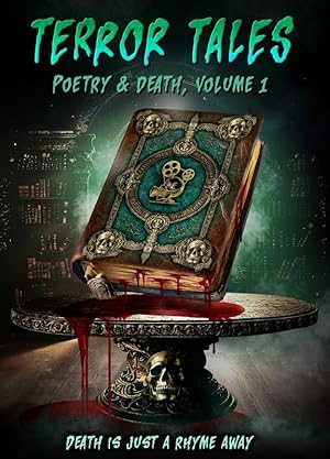 Terror Tales: Poetry & Death Volume 1
