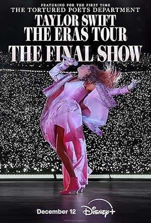 Taylor Swift: The Eras Tour - The Final Show