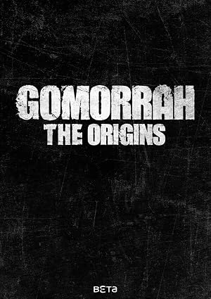 Gomorrah: The Origins