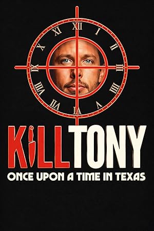 Kill Tony: Once Upon a Time in Texas
