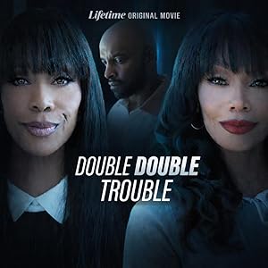 Double Double Trouble