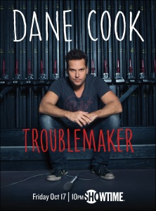 Dane Cook: Troublemaker