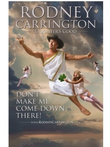 Rodney Carrington: Laughter's Good