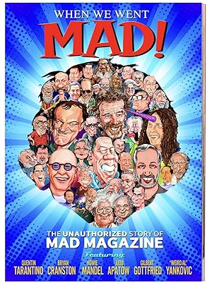 When We Went MAD!