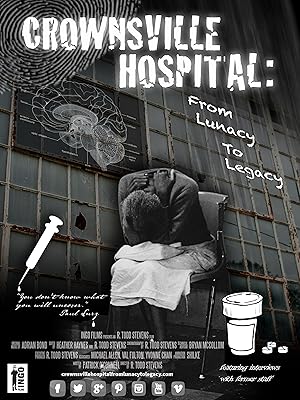 Crownsville Hospital: From Lunacy to Legacy
