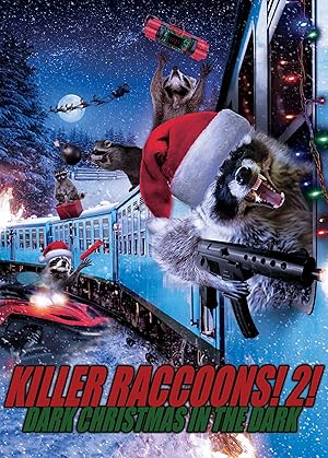 Killer Raccoons! 2! Dark Christmas in the Dark!