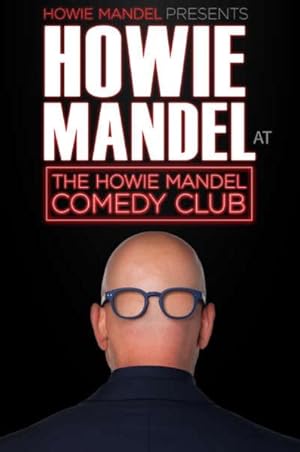 Howie Mandel Presents: Howie Mandel at the Howie Mandel Comedy Club
