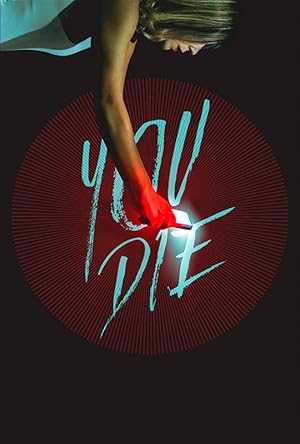 You Die: Get the App, Then Die